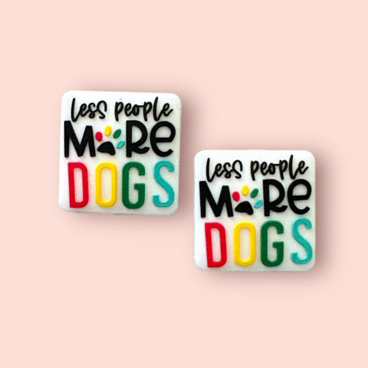 Less People More Dogs Silicone Focal Bead